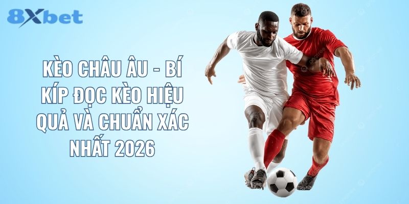 ảnh đại diện kèo châu âu